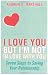 I Love You But I'm Not in Love with You: Seven Steps to Saving Your Relationship