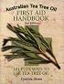 Australian Tea Tree Oil Handbook: 101 Plus Ways To Use Tea Tree