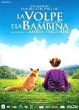 La volpe e la bambina - Bertille No�l-Bruneau