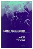Spatial Representation: Problems in Philosophy and Psychology