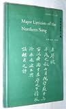Major lyricists of the Northern Sung, A.D. 960-1126,