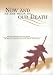 Books : Now and at the Hour of Our Death : Instructions Concerning My Death and Funeral