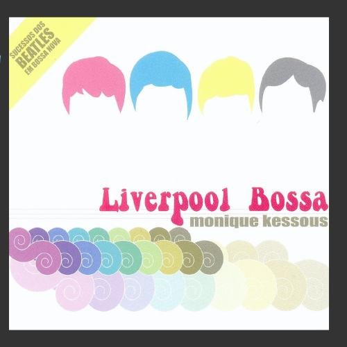 Monique Kessous - Liverpool Bossa - Zortam Music