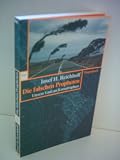Josef H - Reichholf : Die falschen Propheten - Unsere Lust an Katastrophen - Josef H. Reichholf