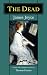 The Dead: James Joyce's Famous Story Annotated (Kindle Edition)