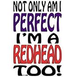 Perfect/Redhead Too! Adult T-Shirt