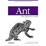 Ant: The Definitive Guide, 2nd Edition