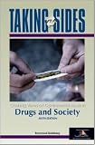 Taking Sides: Clashing Views on Controversial Issues in Drugs and Society