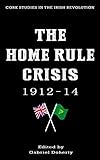 The Home Rule crisis 1912-14