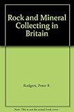 Rock and mineral collecting in Britain