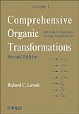Comprehensive Organic Transformations: v. 1: A Guide to Functional Group Preparations