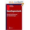 Raumflugmechanik: Dynamik und Steuerung von Raumfahrzeugen