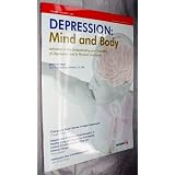 DEPRESSION: Mind and Body (Advances in the Understanding and Treatment of Depression and its Physical Symptoms, Vol. 2 No. 2)