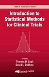 Introduction to Statistical Methods for Clinical Trials (Texts in Statistical Science)