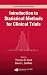 Introduction to Statistical Methods for Clinical Trials (Texts in Statistical Science)