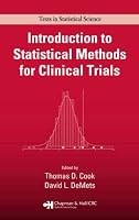 Introduction to Statistical Methods for Clinical Trials (Texts in Statistical Science)