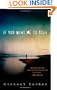 If You Want Me to Stay: A Novel