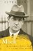 Mick: The Real Michael Collins
