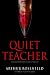 Quiet Teacher: A Xenon Pearl Martial Arts Thriller (A Xenon Pearl Novel)