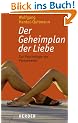 Der Geheimplan der Liebe. Zur Psychologie der Partnerwahl