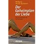 Der Geheimplan der Liebe. Zur Psychologie der Part&hellip von Wolfgang Hantel-Quitmann