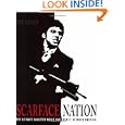 Scarface Nation: The Ultimate Gangster Movie and How It Changed America by Ken Tucker