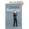 Start-up!: Grundlagen, Tipps & Tricks f�r deine Existenzgr�ndung