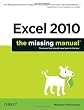 Excel 2010: The Missing Manual