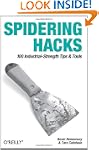Spidering Hacks: 100 Industrial-Stren...