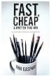 Fast, Cheap and Written That Way: Top Screenwriters on Writing for Low-Budget Movies