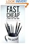 Fast, Cheap and Written That Way: Top Screenwriters on Writing for Low-Budget Movies