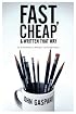 Fast, Cheap and Written That Way: Top Screenwriters on Writing for Low-Budget Movies