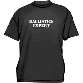 BALLISTICS EXPERT Men's tee Shirt in 12 colors Small thru 6XL