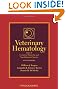 Veterinary Hematology: Atlas of Common Domestic and Non-Domestic Species