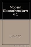 Modern electrochemistry : an introduction to an interdisciplinary area