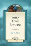 When Love Returns