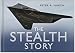 The Stealth Story