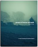 Gardens of heaven and earth