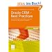 Oracle CRM - Best Practices: Wie Sie CRM nutzen, um Kunden zu gewinnen, zu binden und Beziehungen auszubauen: Wie Sie CRM nutzen, um Kunden zu ... Beziehungen auszubauen. Mit Online-Service