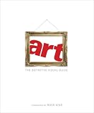 Art: The Definitive Visual Guide