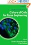 Culture of Cells for Tissue Engineering (Culture of Specialized Cells)