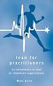 Lean for Practitioners: An Introduction to Lean for Healthcare Organisations