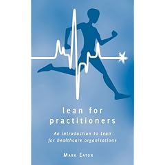 Lean for Practitioners: An Introduction to Lean for Healthcare Organisations