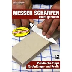 Messersch�rfen leicht gemacht: Praktische Tipps f�r Anf�nger und Profis