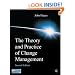 The Theory and Practice of Change Management