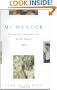 My Mentor: A Young Man's Friendship with William Maxwell