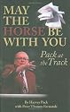 May The Horse Be With You: Pack at the Track