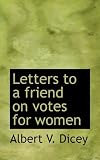 Letters to a friend on votes for women