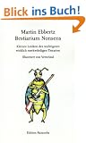 Bestiarium Nonsens: Kleines Lexikon der wichtigsten wirklich merkw�rdigen Tierarten. Illustriert von VerstAnd
