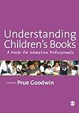 Understanding children's books : a guide for education professionals